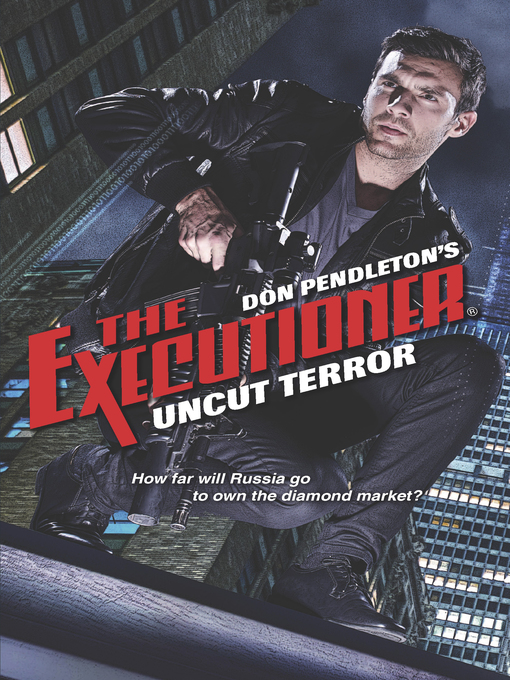Title details for Uncut Terror by Don Pendleton - Available